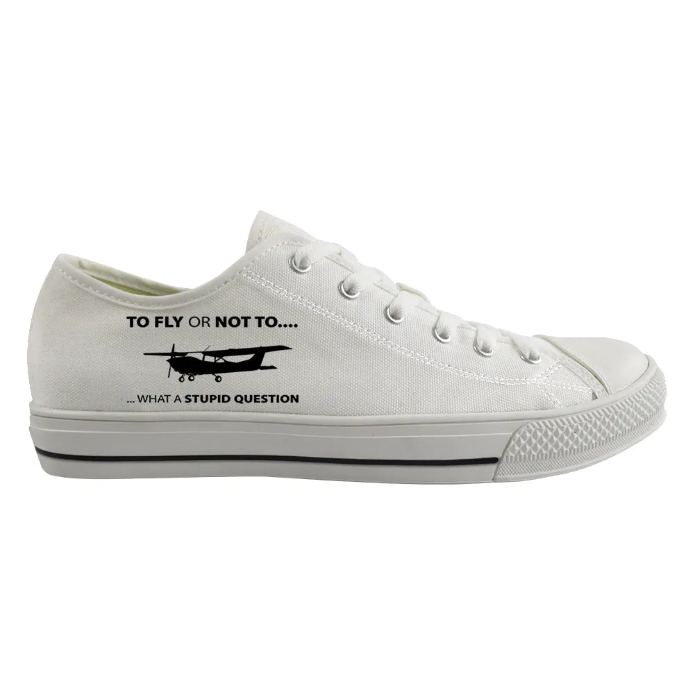 To Fly or Not To What a Stupid Question Designed Canvas Shoes (Men)