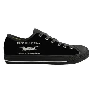 To Fly or Not To What a Stupid Question Designed Canvas Shoes (Men)